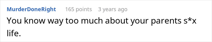 Screenshot of a Reddit comment criticizing knowledge about parents' private life, related to open marriage regrets. Screenshot of a Reddit comment criticizing knowledge about parents' private life, related to open marriage regrets.