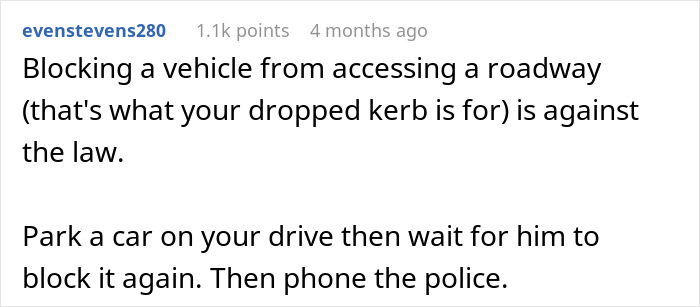 Comment advising to call police after a male Karen blocks neighbor's driveway repeatedly, discussing legal action.