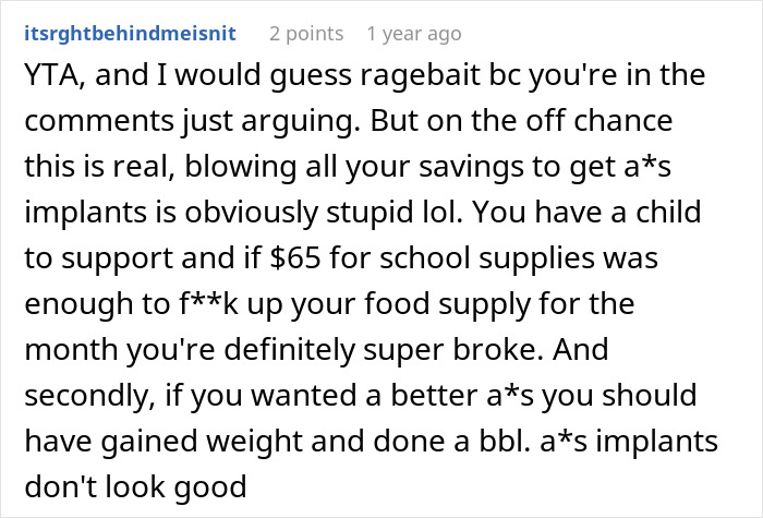 Comment discussing a single mom's plastic surgery spending and the harsh reality of lacking support afterward. Comment discussing a single mom's plastic surgery spending and the harsh reality of lacking support afterward.