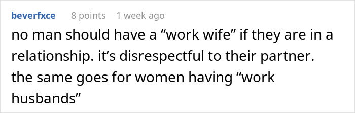 Alt text: A comment discussing why having a work wife in a relationship is disrespectful to the partner. Alt text: A comment discussing why having a work wife in a relationship is disrespectful to the partner.