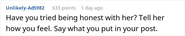 Comment suggesting honesty about feelings in husband unattracted plastic surgery wife discussion on an online forum. Comment suggesting honesty about feelings in husband unattracted plastic surgery wife discussion on an online forum.