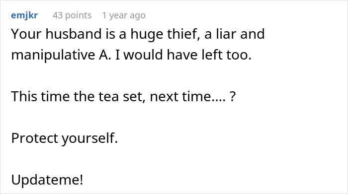 Reddit comment warning about husband who ruins his marriage by stealing wife’s tea set and giving it to his niece. Reddit comment warning about husband who ruins his marriage by stealing wife’s tea set and giving it to his niece.