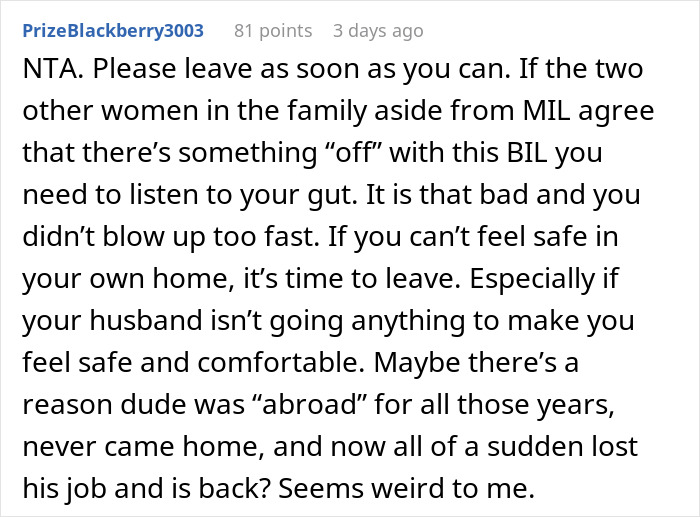 Screenshot of a forum comment advising to leave a relationship due to safety concerns involving a creepy brother-in-law. Screenshot of a forum comment advising to leave a relationship due to safety concerns involving a creepy brother-in-law.