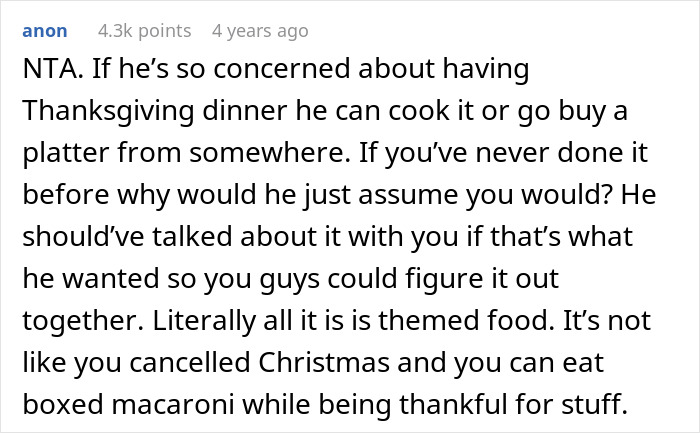 Comment discussing a woman upset her husband assumed she planned Thanksgiving dinner though she never has. Comment discussing a woman upset her husband assumed she planned Thanksgiving dinner though she never has.