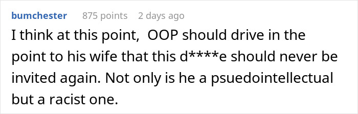 Comment discussing an obnoxious dinner guest husband described as a pseudointellectual and racist by a forum user. Comment discussing an obnoxious dinner guest husband described as a pseudointellectual and racist by a forum user.