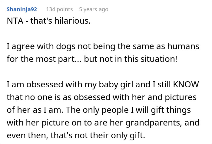 Comment discussing a man trolling his sister by gifting dog photos in response to annual kid’s photo gifts, causing her fury. Comment discussing a man trolling his sister by gifting dog photos in response to annual kid’s photo gifts, causing her fury.