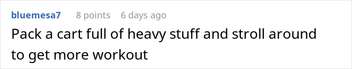 Screenshot of a Reddit comment about using heavy grocery carts to get more workout, related to losing weight at Costco. Screenshot of a Reddit comment about using heavy grocery carts to get more workout, related to losing weight at Costco.