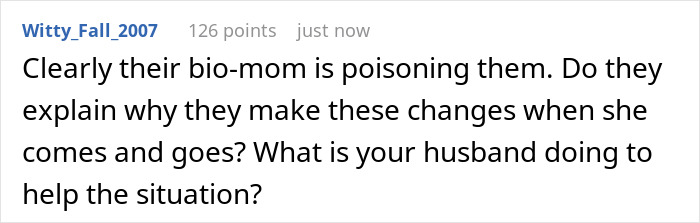 Screenshot of a comment discussing how stepkids turn cruel when their bio mom visits, causing emotional hurt. Screenshot of a comment discussing how stepkids turn cruel when their bio mom visits, causing emotional hurt.
