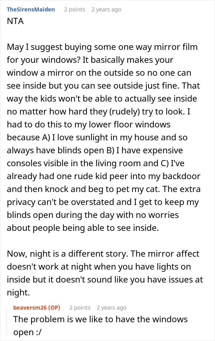 Comment discussing a neighbor blaming woman for wanting privacy as kids peek through windows, suggesting mirror film. Comment discussing a neighbor blaming woman for wanting privacy as kids peek through windows, suggesting mirror film.