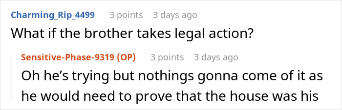 Comment discussion about brother's legal action involving entitlement to a house and related ride dispute. Comment discussion about brother's legal action involving entitlement to a house and related ride dispute.