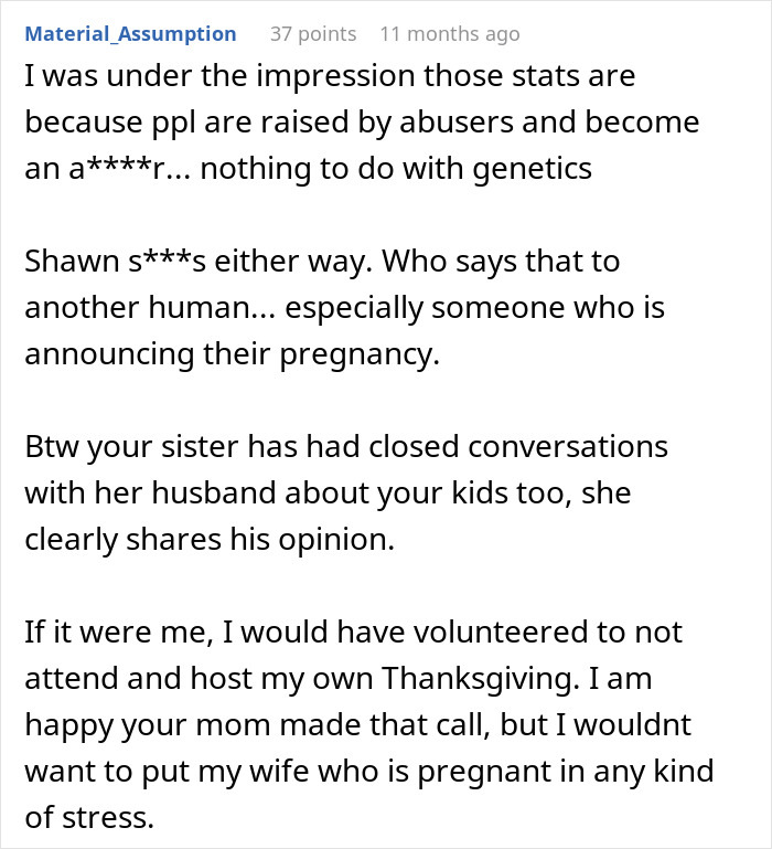 Comment discussing family conflict and emotional stress leading to a man being banned from Thanksgiving after upsetting his BIL's wife.