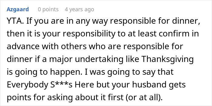 Comment discussing responsibility for Thanksgiving dinner planning and the upset woman and husband misunderstanding. Comment discussing responsibility for Thanksgiving dinner planning and the upset woman and husband misunderstanding.