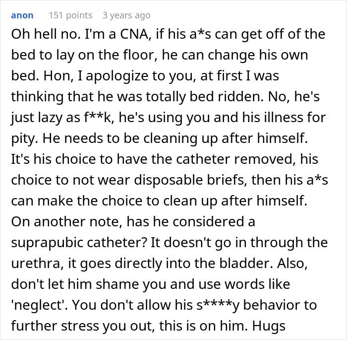 Wife cleans bed over 40 times, stands up for herself as husband refuses diapers or catheter care. Wife cleans bed over 40 times, stands up for herself as husband refuses diapers or catheter care.