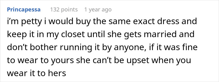Screenshot of a Reddit comment discussing a bride horrified as cousin wears long white dress to her wedding with mom’s approval. Screenshot of a Reddit comment discussing a bride horrified as cousin wears long white dress to her wedding with mom’s approval.