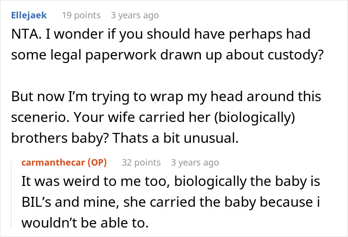 Reddit conversation about guy helping sister-in-law conceive using IVF and legal concerns about being technically the kid’s dad. Reddit conversation about guy helping sister-in-law conceive using IVF and legal concerns about being technically the kid’s dad.