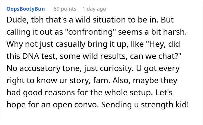 A thoughtful message advising to confront parents about DNA test results with curiosity and open conversation. A thoughtful message advising to confront parents about DNA test results with curiosity and open conversation.