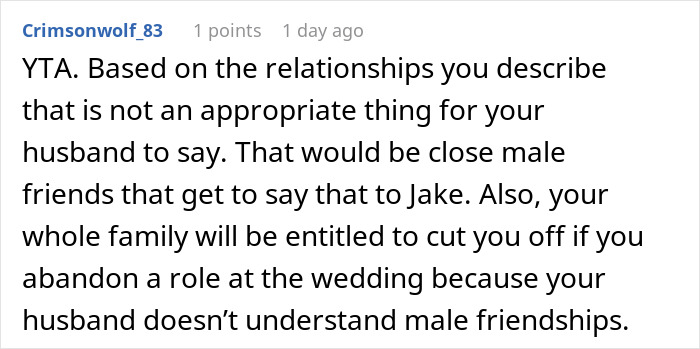 Alt text: Screenshot of a Reddit comment discussing family and male friendships after a man mocks his brother-in-law and uninvites him from a wedding. Alt text: Screenshot of a Reddit comment discussing family and male friendships after a man mocks his brother-in-law and uninvites him from a wedding.