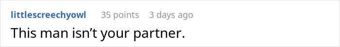 Screenshot of a Reddit comment saying This man isn’t your partner in a discussion about financial favor from millionaire boyfriend. Screenshot of a Reddit comment saying This man isn’t your partner in a discussion about financial favor from millionaire boyfriend.