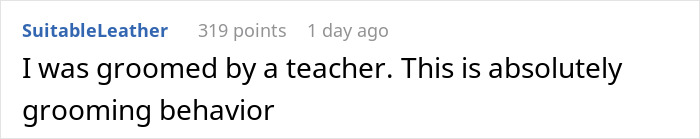 Screenshot of a comment describing grooming behavior related to a 43YO texting former student incident. Screenshot of a comment describing grooming behavior related to a 43YO texting former student incident.
