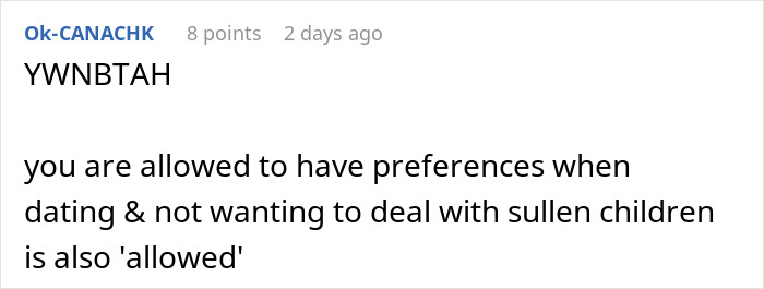 Comment discussing preferences in dating men with kids and coping with challenges related to children in relationships. Comment discussing preferences in dating men with kids and coping with challenges related to children in relationships.