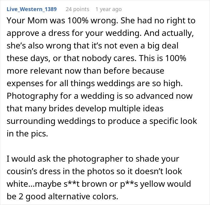 Bride horrified as cousin wears long white dress to wedding, upset her mom approved it despite wedding photo concerns. Bride horrified as cousin wears long white dress to wedding, upset her mom approved it despite wedding photo concerns.