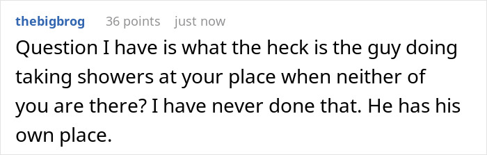 Text post showing a user questioning why a guy takes showers at someone else's place uninvited. Text post showing a user questioning why a guy takes showers at someone else's place uninvited.