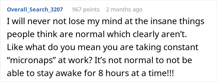 Text post expressing frustration about people normalizing constant micronaps at work and inability to stay awake for 8 hours.
