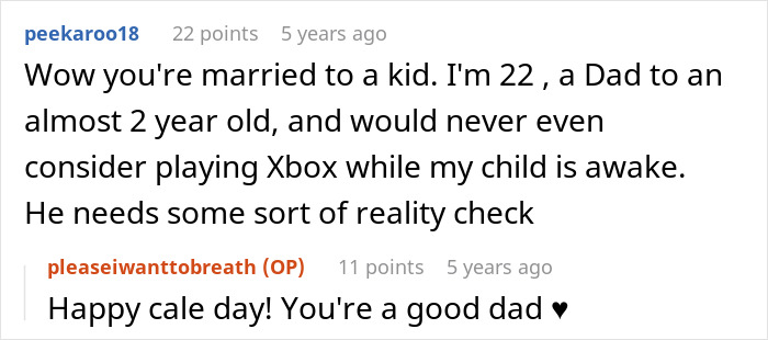 Screenshot of a Reddit conversation criticizing a manchild playing games while his son cries and his wife declares console trash day. Screenshot of a Reddit conversation criticizing a manchild playing games while his son cries and his wife declares console trash day.