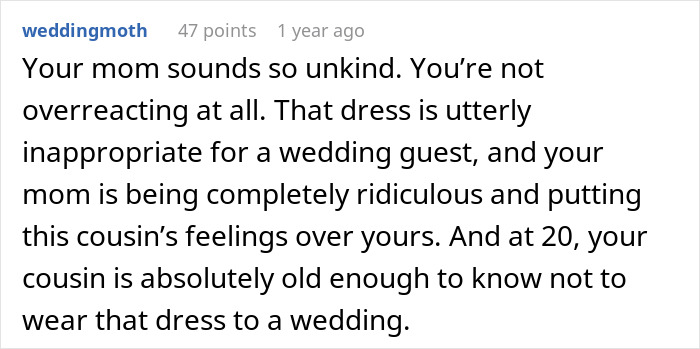 Comment discussing how a bride is horrified that her cousin wore a long white dress to her wedding with her mom’s approval. Comment discussing how a bride is horrified that her cousin wore a long white dress to her wedding with her mom’s approval.