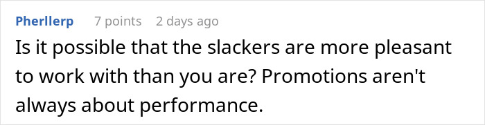 Comment on work environment questioning if slackers are easier to work with and promotion criteria beyond performance.