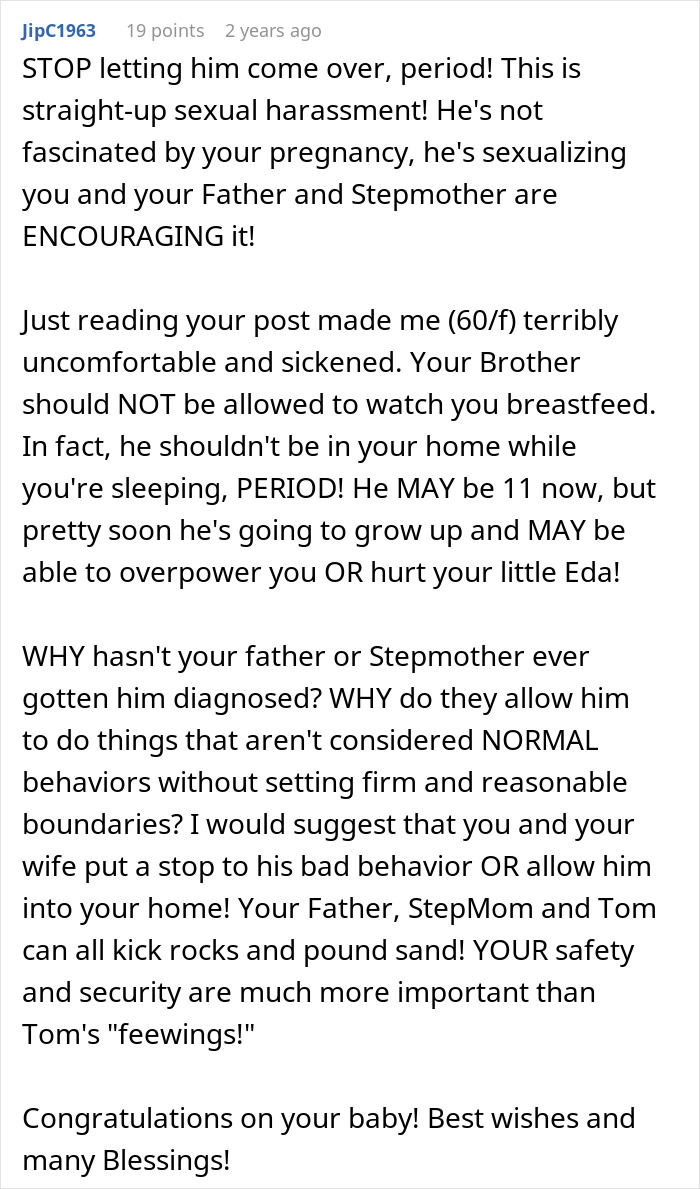Comment warning about 11-year-old acting creepy around stepsister who just gave birth and parents refusing help. Comment warning about 11-year-old acting creepy around stepsister who just gave birth and parents refusing help.