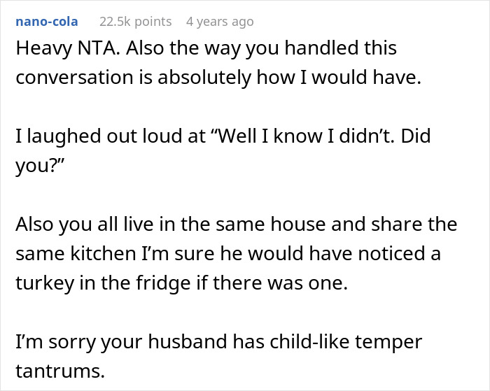 Screenshot of a Reddit comment discussing a woman upset her husband assumed she planned Thanksgiving without doing so. Screenshot of a Reddit comment discussing a woman upset her husband assumed she planned Thanksgiving without doing so.