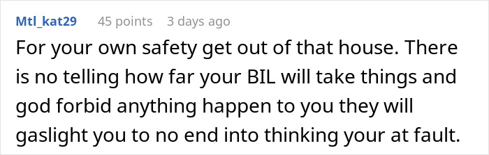 Comment warning about creepy BIL and advising safety, related to relationship issues and removing a wedding ring. Comment warning about creepy BIL and advising safety, related to relationship issues and removing a wedding ring.