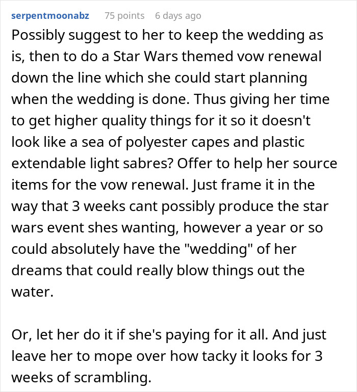 Comment suggesting a Star Wars themed wedding vow renewal after the original ceremony to avoid last-minute planning stress. Comment suggesting a Star Wars themed wedding vow renewal after the original ceremony to avoid last-minute planning stress.