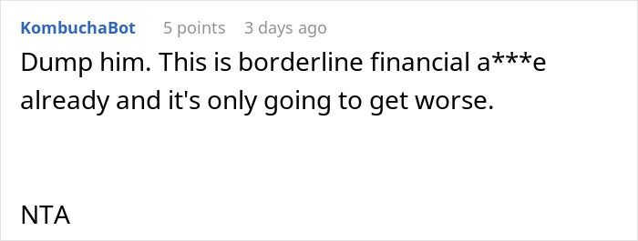 Screenshot of a comment advising to dump rich boyfriend who demands equal split rent while girlfriend refuses. Screenshot of a comment advising to dump rich boyfriend who demands equal split rent while girlfriend refuses.