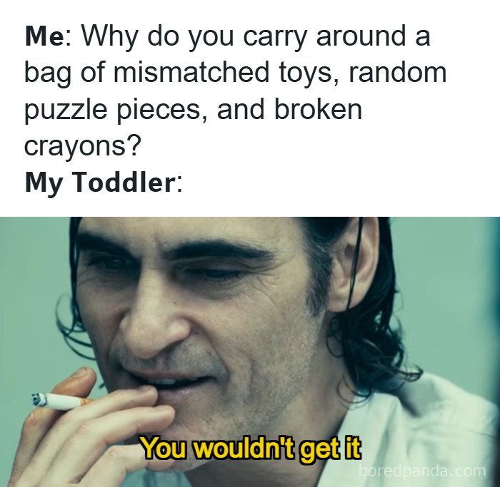 Parenting meme showing a father questioning toddler’s bag of toys with caption you wouldn’t get it humorous relatable content.