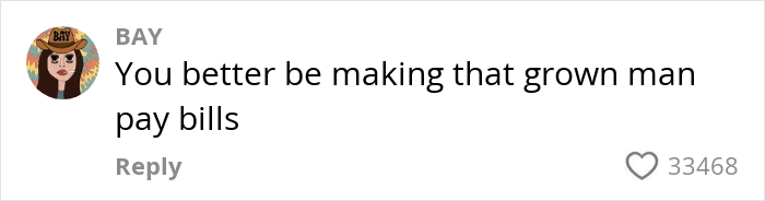 Comment from user Bay on social media about making a grown man pay bills, shown with a cartoon avatar.