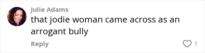 Comment by Julie Adams expressing a negative opinion about Jodie Turner-Smith as arrogant and bullying online. Comment by Julie Adams expressing a negative opinion about Jodie Turner-Smith as arrogant and bullying online.