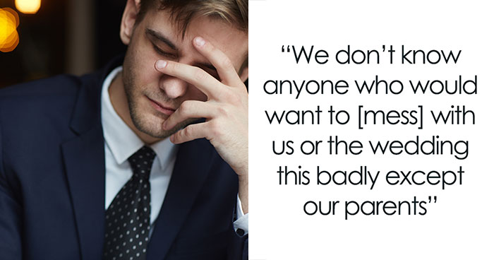 Couple Prepared To Ditch 200 Wedding Guests After Both Of Their Parents Sabotage Their Wedding Plans