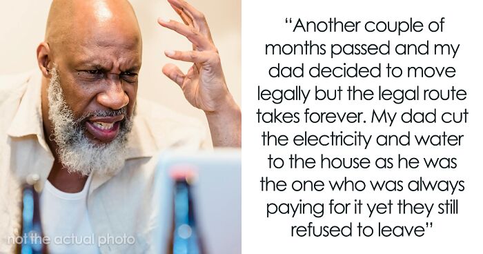 “Entitled Brother Refuses To Leave My House, So I Got Rid Of The House”