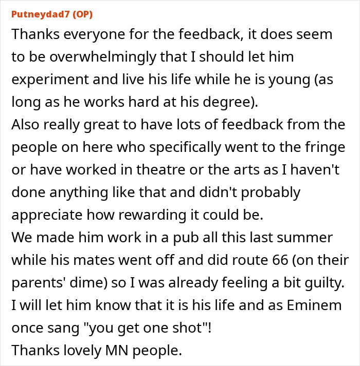 Parent sharing feedback about steering son's career choices against dreams, balancing hard work and life experience advice. Parent sharing feedback about steering son's career choices against dreams, balancing hard work and life experience advice.
