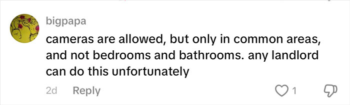 Comment discussing landlord rights on cameras in rental house common areas, related to family rushing out after disturbing discovery. Comment discussing landlord rights on cameras in rental house common areas, related to family rushing out after disturbing discovery.