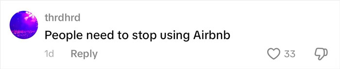 Comment from user thrdhrd saying people need to stop using Airbnb, related to family rushing out of rental house after disturbing discovery. Comment from user thrdhrd saying people need to stop using Airbnb, related to family rushing out of rental house after disturbing discovery.