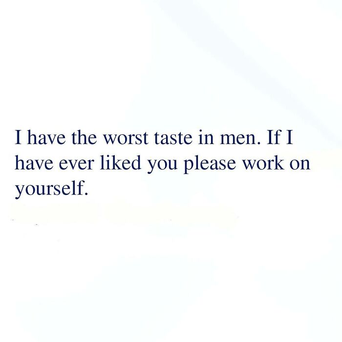 Text post from Fight The Patriarchy page stating flawed taste in men and advice to improve themselves.