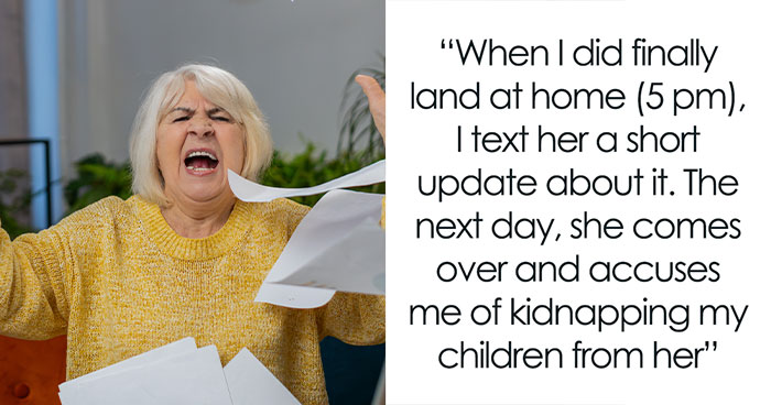 Grandma Accuses Her Daughter Of “Kidnapping” Her Children When She Doesn’t Text During A Procedure
