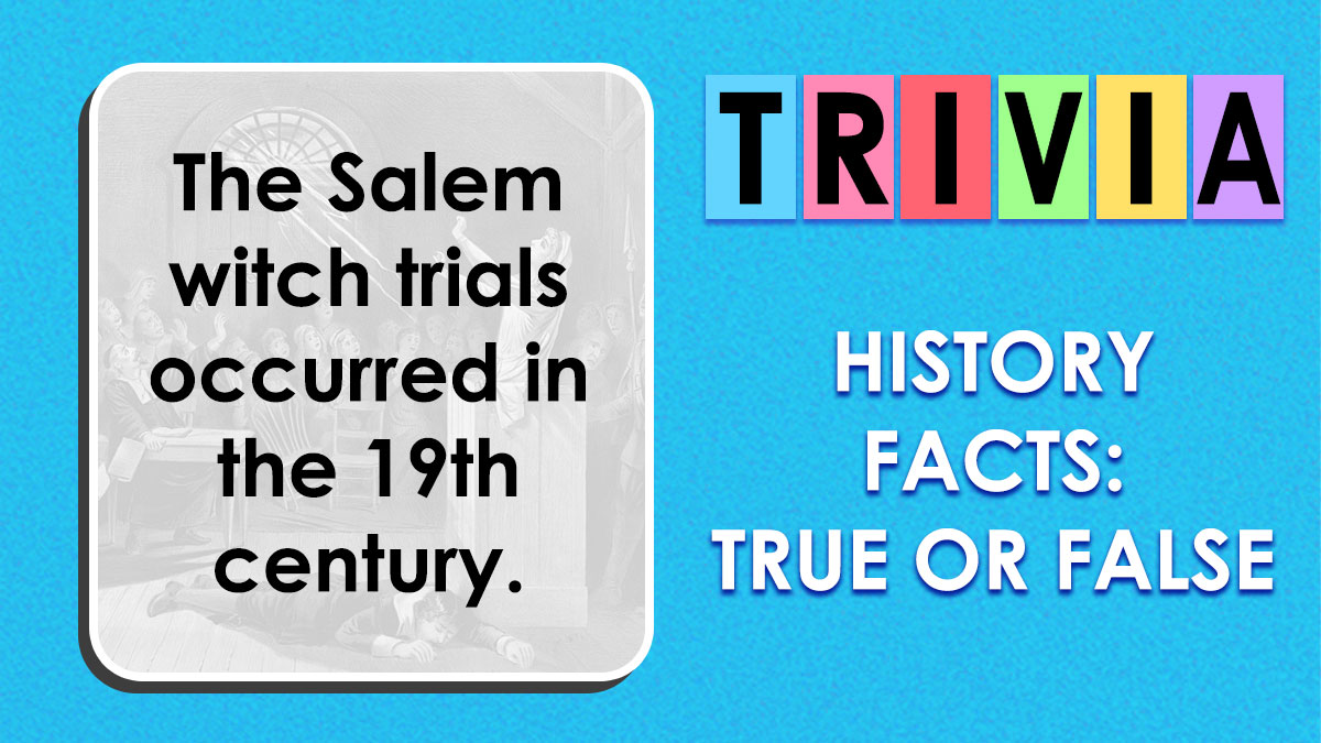 Trivia card on history facts with a false statement about the Salem witch trials in a colorful quiz format.