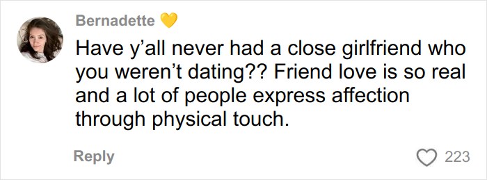 Comment by Bernadette about close girlfriend relationships, highlighting friend love and affection through physical touch, relating to Taylor Swift lesbian relationship rumors.
