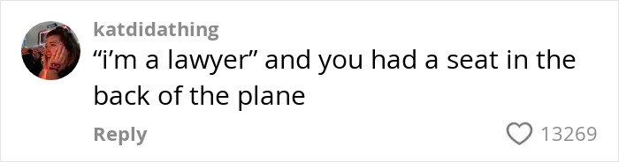 Social media comment showing a person claiming to be a lawyer during a heated plane passenger dispute. Social media comment showing a person claiming to be a lawyer during a heated plane passenger dispute.