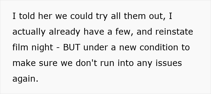 Text on a white background discussing trying out ideas and reinstating film night with a new condition to avoid issues. Text on a white background discussing trying out ideas and reinstating film night with a new condition to avoid issues.