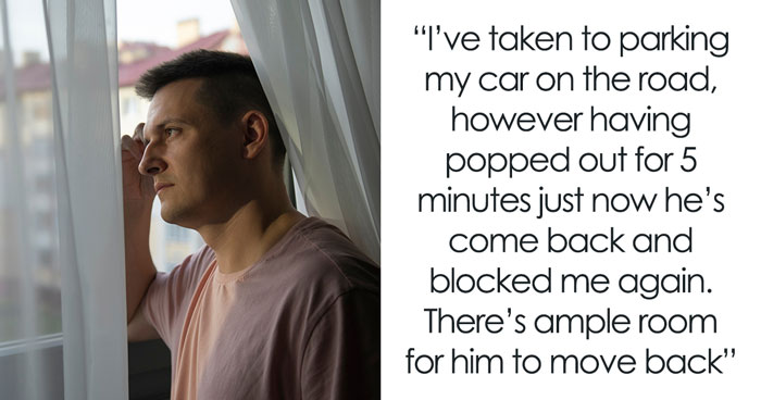 Neighbor Doesn’t Care About Guy’s Requests Not To Block His Driveway, Starts Losing Patience